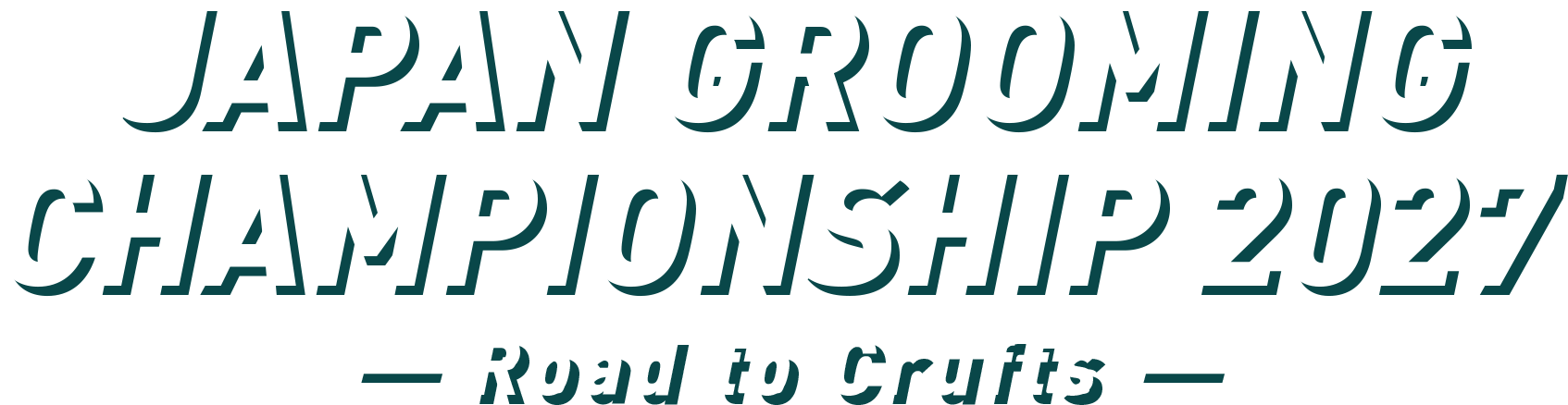 JAPAN GROOMING CHAMPIONSHIP 2027